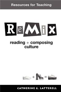 Resources for Teaching Remix