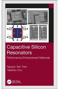 Capacitive Silicon Resonators