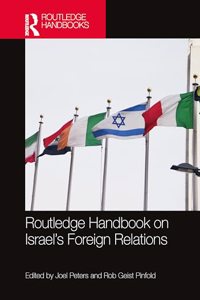 Routledge Handbook on Israel's Foreign Relations