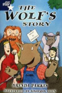 Rigby Star Shared Year 2: The Wolf's Story Shared Reading Pack Framework Edition