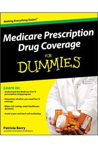 Medicare Prescription Drug Coverage for Dummies