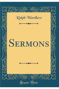 Sermons (Classic Reprint)