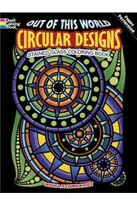 Out of This World Circular Designs Stained Glass Coloring Book