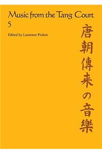 Music from the Tang Court: Volume 5