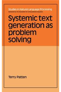 Systemic Text Generation as Problem Solving