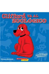 Clifford Va Al Zoolï¿½gico (Clifford Visits the Zoo)