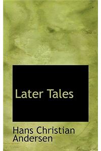 Later Tales