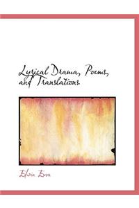 Lyrical Drama, Poems, and Translations