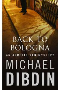 Back to Bologna: An Aurelio Zen Mystery