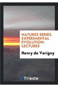 Natures Series. Experimental Evolution