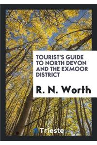 Tourist's Guide to North Devon and the Exmoor District