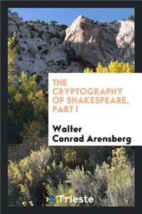 The Cryptography of Shakespeare ..