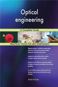 Optical engineering A Complete Guide