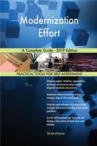 Modernization Effort A Complete Guide - 2019 Edition