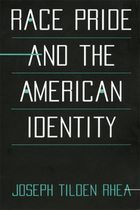 Race Pride and the American Identity