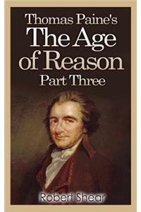 Thomas Paine's The Age of Reason - Part Three