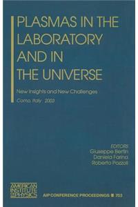Plasmas in the Laboratory and in the Universe