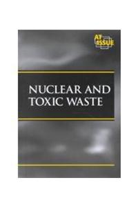 Nuclear and Toxic Waste