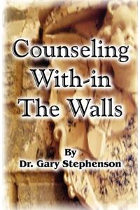 Counseling With-In the Walls