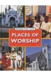 Where You LIve: Places Of Worship