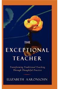 The Exceptional Teacher