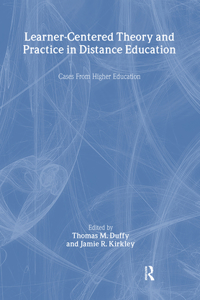 Learner-Centered Theory and Practice in Distance Education