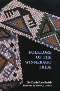 Folklore of the Winnebago Tribe