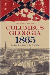 Columbus, Georgia, 1865