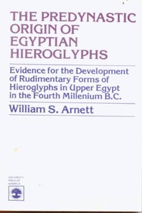 Predynastic Origin of Egyptian Hieroglyphs