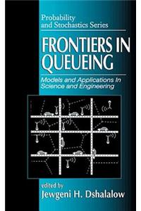 Frontiers in Queueing