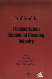 Profile of the Transportation Equipment Cleaning Industry