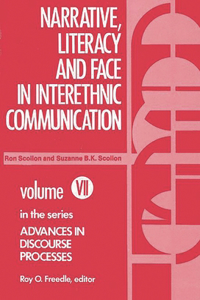 Narrative, Literacy and Face in Interethnic Communication