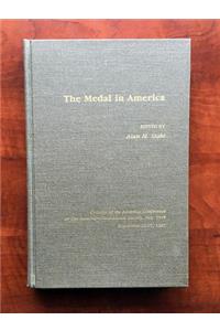 The Medal in America (Revised Edition)