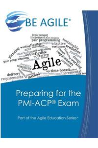 Preparing for the PMI-ACP Exam