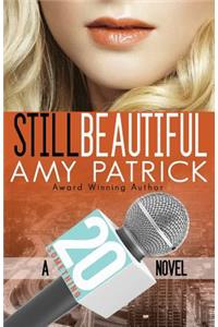 Still Beautiful- 20 Something, Book 4 (Contemporary Romance): A 20 Something Novel