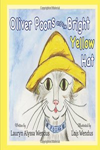 Oliver Poons and the Bright Yellow Hat