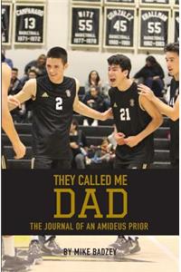 They Called Me Dad