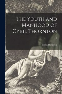 Youth and Manhood of Cyril Thornton; 1