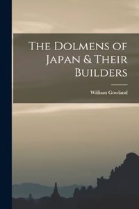 Dolmens of Japan & Their Builders