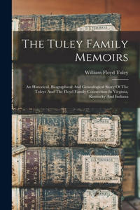 Tuley Family Memoirs