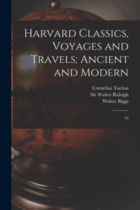 Harvard Classics, Voyages and Travels; Ancient and Modern