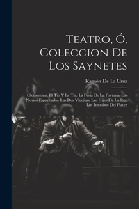 Teatro, Ó, Coleccion De Los Saynetes