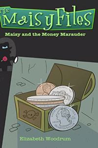 Maisy And The Money Marauder