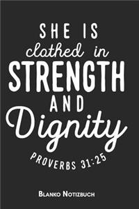 She is clothed in strength and dignity Proverbs 31