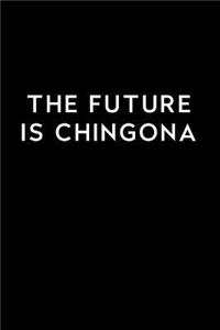 The Future Is Chingona