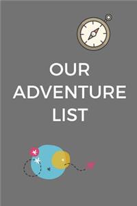 Our Adventure List
