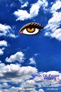 Words Of Prince Part 1,2, & 3