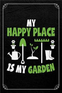 My Happy Place Is My Garden