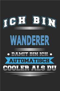 Ich bin Wanderer Damit bin ich automatisch cooler als du