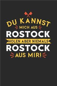 Du Kannst Mich Aus Rostock Holen Aber Niemals Rostock Aus Mir!